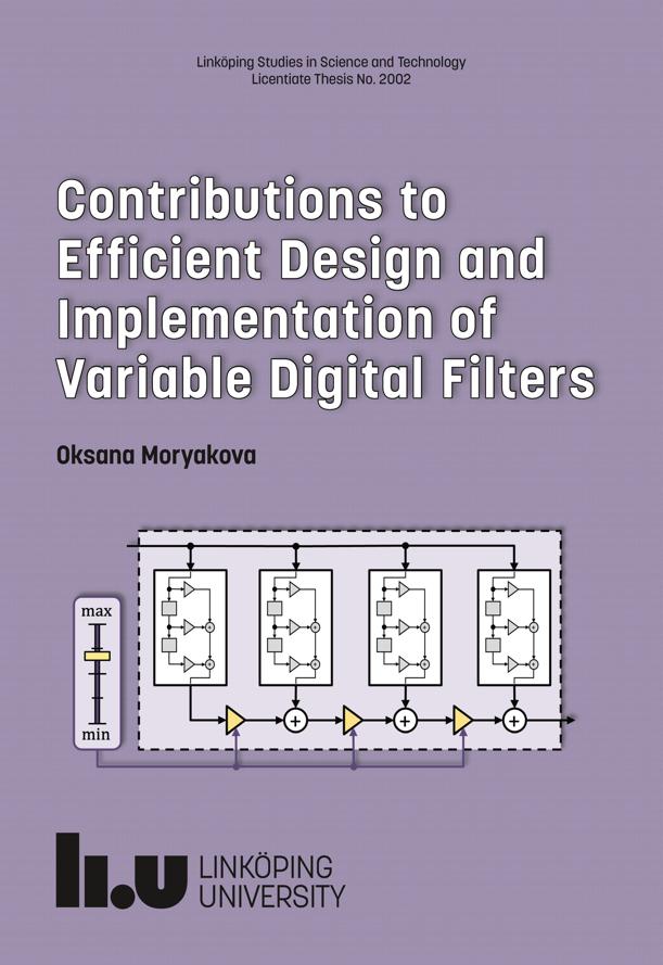 Licentiate seminar : Oksana Moryakova, Contributions to Efficient Design and Implementation of Variable Digital Filters Friday 27 September, 10:15 in Planck, F Building, Campus Valla, Linköping  urn.kb.se/resolve?urn=ur… #LiU