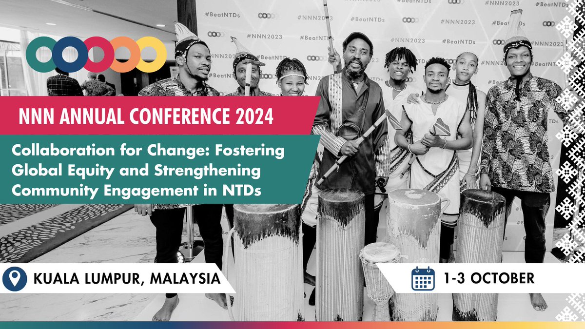 Join us at #NNN2024 01-03 October in 🇲🇾 or 💻. "Collaboration for Change: Fostering Global Equity and Strengthening Community Engagement in NTDs", will reflecting on NNN's shifting focus towards strengthening regional collaborations and working 🤝 to #BeatNTDs.
