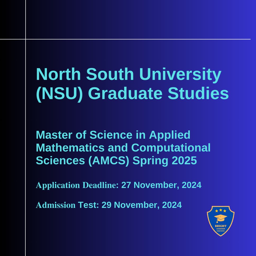 brightadmission's tweet image. North South University (NSU) is offering a Master of Science in Applied Mathematics and Computational Sciences (AMCS) program for Spring 2025. 

NSU Admission Coaching: brightadmissioncoaching.com

#nsu #AppliedMathematics #ComputationalSciences #NorthSouthUniversity