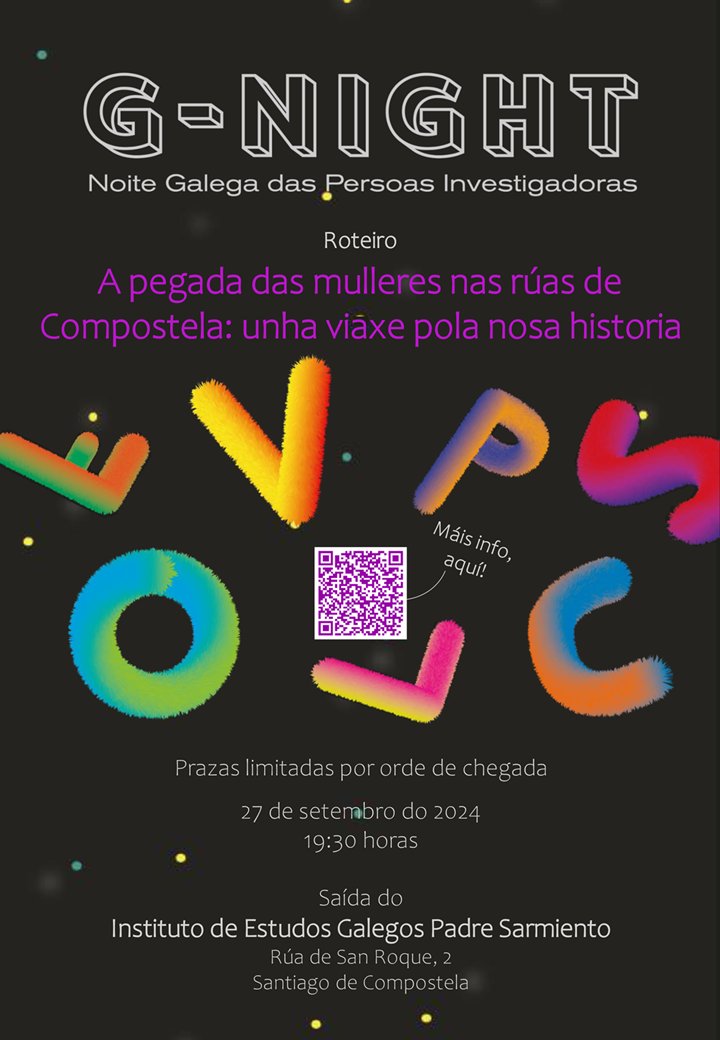Chegou o día que nos leva a celebrar a noite (resulta algo paradoxal!) das investigadoras/es. Hoxe a <a href="/GNight_gal/">G-Night</a> no <a href="/iegps/">Instituto de Estudios Gallegos Padre Sarmiento</a> concrétase nun taller de escrituras antigas para os máis novos e nunha ruta pola Historia das mulleres en Compostela.