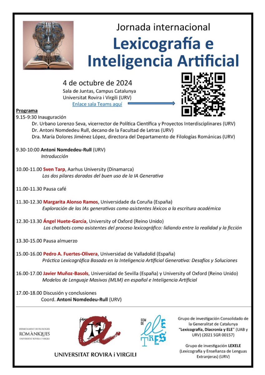 🔔 Jornada internacional Lexicografía e Inteligencia Artificial

🗓️ 4 de octubre de 2024

📍Universitat Rovira i Virgili (Tarragona)
Presencial y en línea (Teams): tinyurl.com/k66975jv