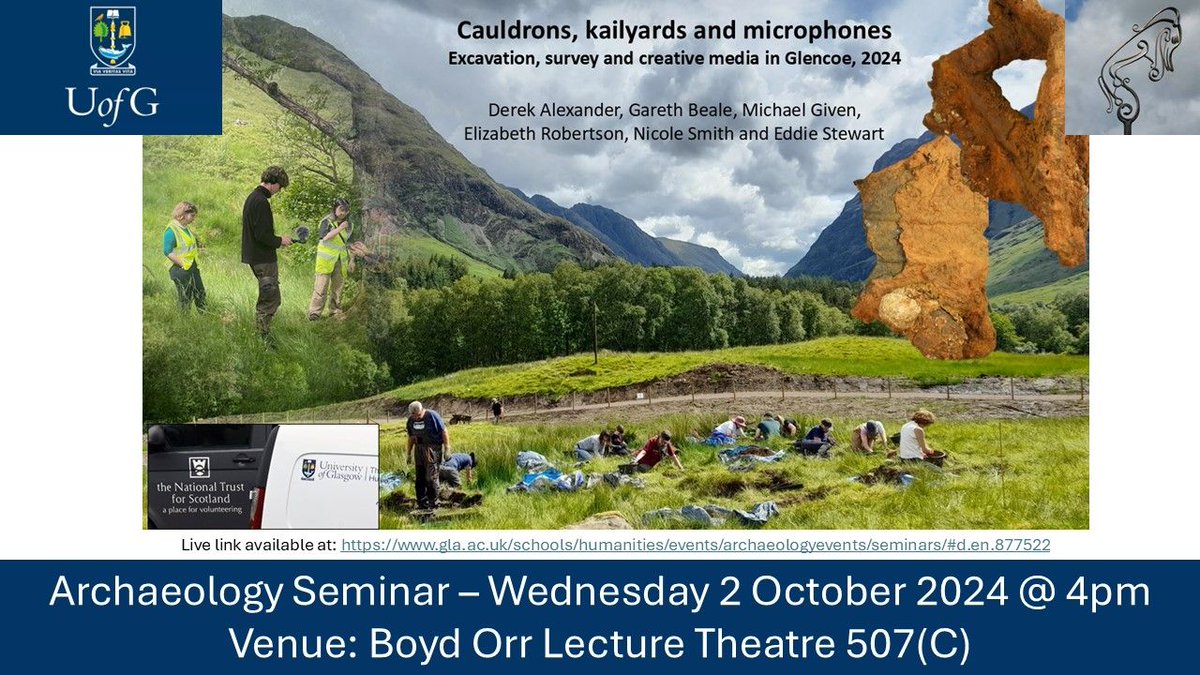 UofG Archaeology (@uofgarchaeo) on Twitter photo 📢A reminder of our first research seminar of 2024-25!
📅 Wednesday 2 October 4pm
Cauldrons, kailyards & microphones: Glencoe, 2024 Derek Alexander <a href="/N_T_S/">National Trust for Scotland</a> , <a href="/GCBeale/">Gareth Beale</a> , Michael Given, <a href="/lizzierbertson/">Lizzie Robertson</a> ,<a href="/nicoleebeale/">Nicole Smith</a> , <a href="/EddieCStewart/">Dr Edward Stewart</a>,
Livestream on: gla.ac.uk/schools/humani… 📢A reminder of our first research seminar of 2024-25!
📅 Wednesday 2 October 4pm
Cauldrons, kailyards & microphones: Glencoe, 2024 Derek Alexander <a href="/N_T_S/">National Trust for Scotland</a> , <a href="/GCBeale/">Gareth Beale</a> , Michael Given, <a href="/lizzierbertson/">Lizzie Robertson</a> ,<a href="/nicoleebeale/">Nicole Smith</a> , <a href="/EddieCStewart/">Dr Edward Stewart</a>,
Livestream on: gla.ac.uk/schools/humani…