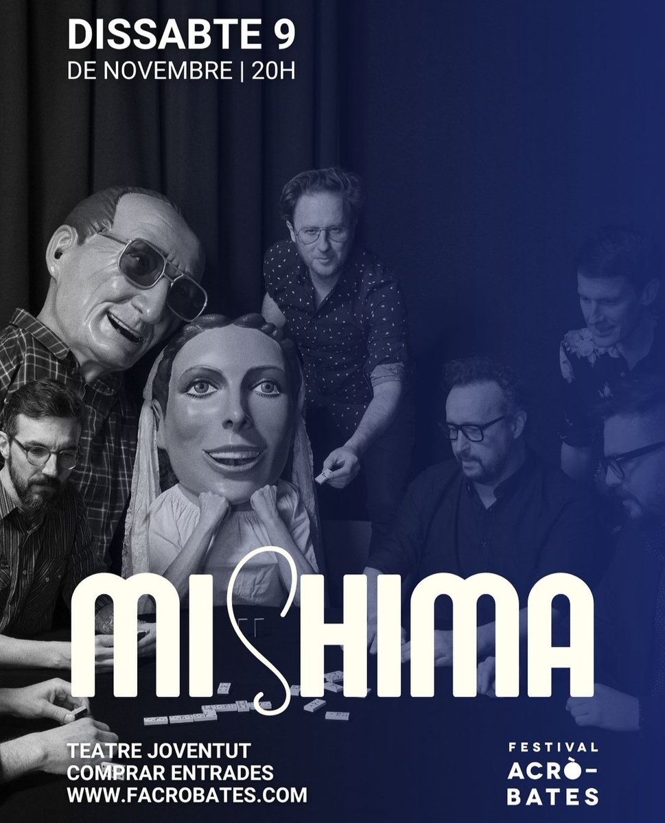 MishimaBCN's tweet image. Nova data! El 9 de novembre serem al Teatre Joventut de L'Hospitalet dins el festival Acròbates 
Info i entrades a facrobates.com/evento/mishima… @facrobates @finaestampabcn @tjoventut