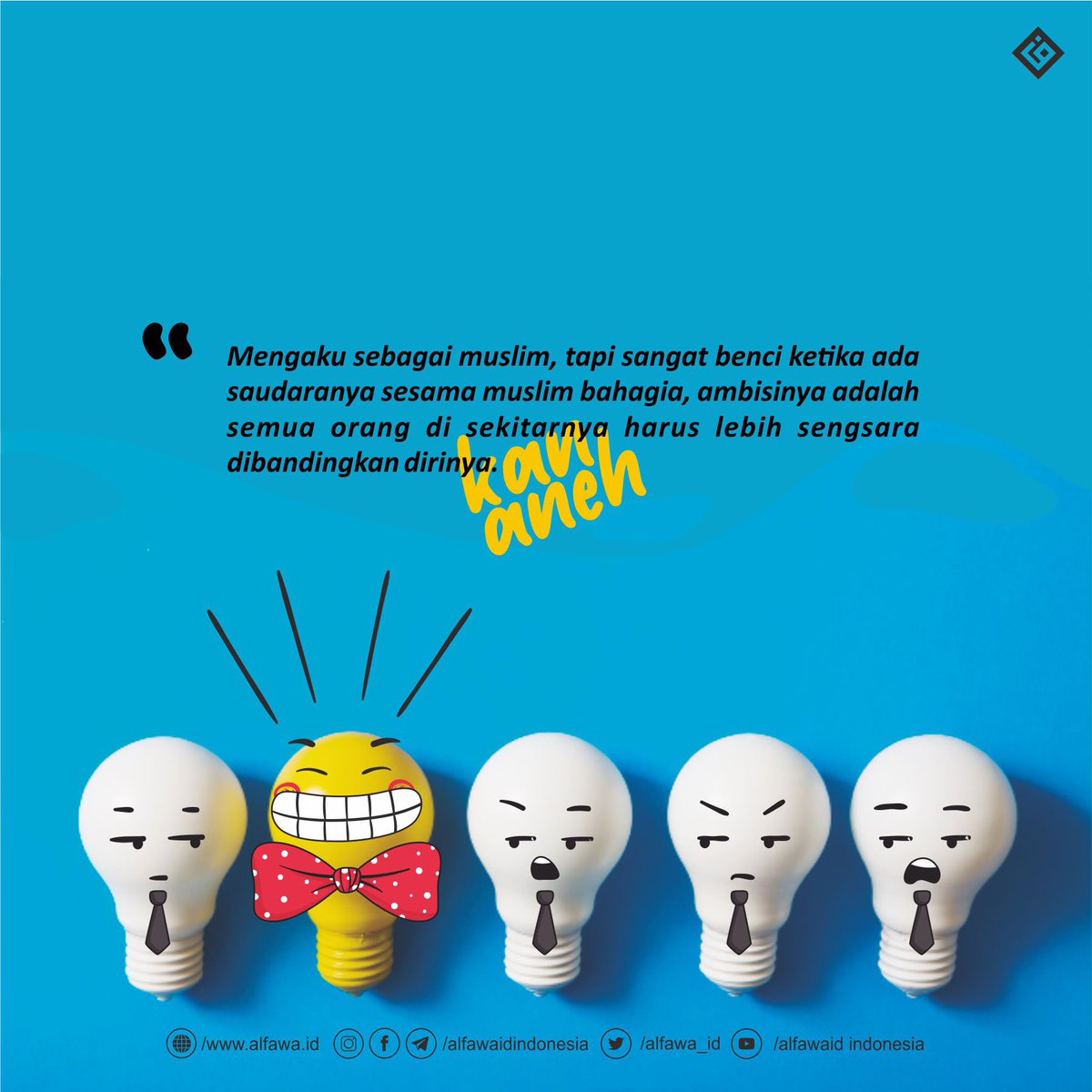 alfawa_id's tweet photo. Mengaku sebagai muslim, tapi sangat benci ketika ketika ada saudaranya sesama muslim bahagia, ambisinya adalah semua orang di sekitarnya harus lebih sengsara dibandingkan dirinya. Kan aneh... https://t.co/A2VhlWQyfr