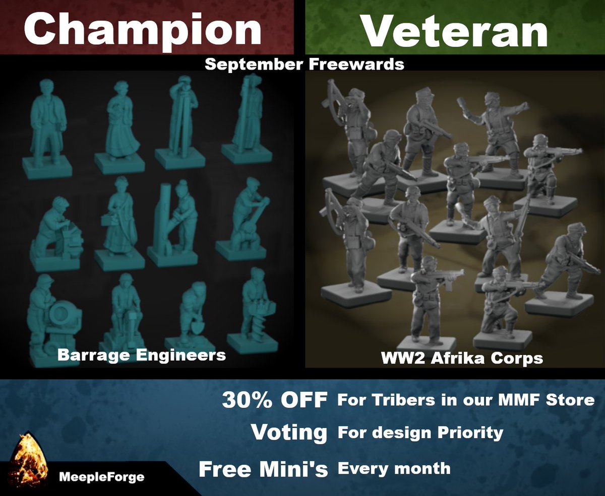 Last chance to receive these Awesome Freewards by joining the a Tribe this weekend
-Champion Tribers receive STL's For Engineer Workers for Barrage
-Veteran Tribers receive STL's For Afrika Korps 15mm
Join now and vote for what I work on during October.  myminifactory.com/users/meeplefo…