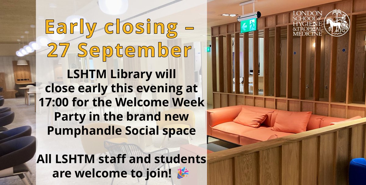 🕔 Early closing - Friday 27 Sept 🕔

LSHTM Library will close early this evening at 5pm for a Welcome Week Party happening in our brand new Pumphandle Social space downstairs!

All LSHTM students and staff are welcome to come along 🎉

We will be open 11am-8pm Saturday &amp; Sunday.