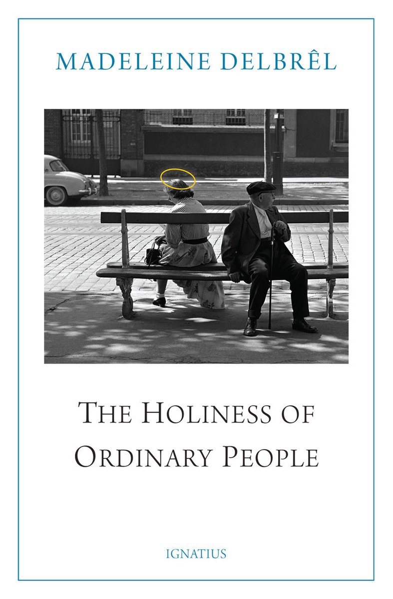 AnglicanismOrg's tweet image. Review: “The Holiness of Ordinary People” by Madeleine Delbrêl

anglicanism.org/the-holiness-o…