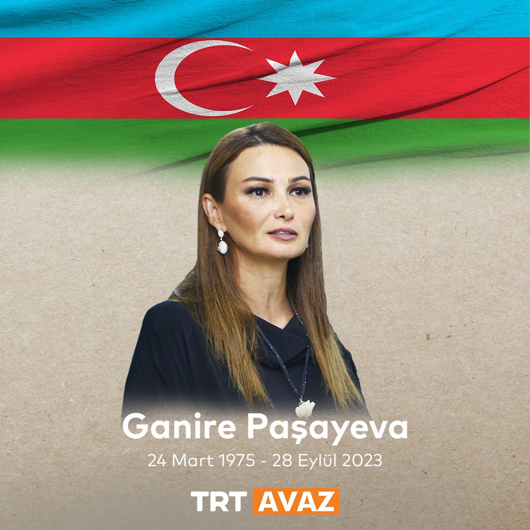 Vefatının 1. yılında Ganire Paşayeva'yı rahmetle anıyoruz...