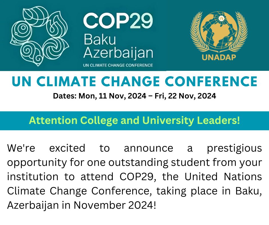 DominicFDixon's tweet photo. UN CLIMATE CHANGE CONFERENCE
Dates: Mon, 11 Nov, 2024 - Fri, 22 Nov, 2024

Attention College and University Leaders!

We're excited to announce a prestigious opportunity for one outstanding student from your institution to attend COP29, the United Nations Climate Change Conference, taking place in Baku, Azerbaijan in November 2024!

Do you have a student with a proven track record in sustainability and climate action? This is their chance to represent your institution on a global stage! With @UNADAP’s support, we will approve the student's accreditation through the UNFCCC and facilitate an official visa for Azerbaijan. @UNADAPorg 

COP29 will bring together 198 Parties (197 countries and the EU), making this a unique opportunity to be part of near-universal climate negotiations. The approved candidate will be accredited for the BLUE ZONE. Managed by the UNFCCC, this zone hosts formal negotiations, the World Climate Action Summit, and country pavilions.

What you need to do: Select one student who is passionate and experienced in climate action and email their profile to protocol@unadap.org.

Please note: Due to the overwhelming number of requests, individual applications will not be accepted. Only nominations submitted by colleges or universities will be considered. First-come first-served basis.

Be a part of the global movement for sustainability-empower your student to make a difference!

To know more about COP29, please visit this link:
https://t.co/wRgIIKHXKz

#COP29 #UNFCCC #ClimateAction #Sustainability #Baku2024 #GlobalYouth #UNADAP