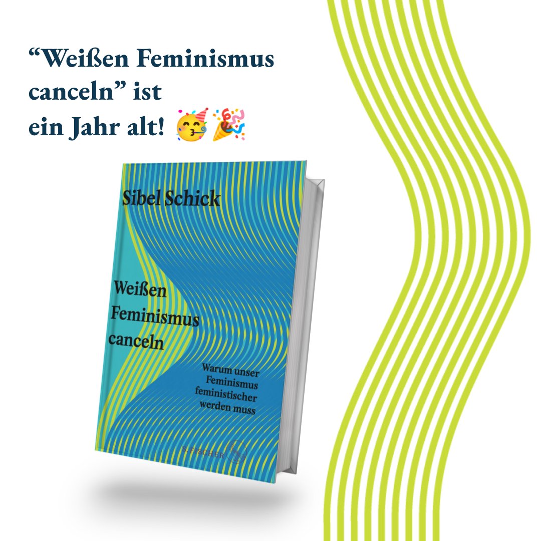 Weißen Feminismus canceln ist 1 Jahr alt! 🥳🎉 Danke an alle, die es gekauft, gelesen und empfohlen haben. Wer es noch nicht hat, kann es direkt hier bestellen fischerverlage.de/buch/sibel-sch… Ich habe dieses Jahr noch 3 Termine: sibelschick.net/termine