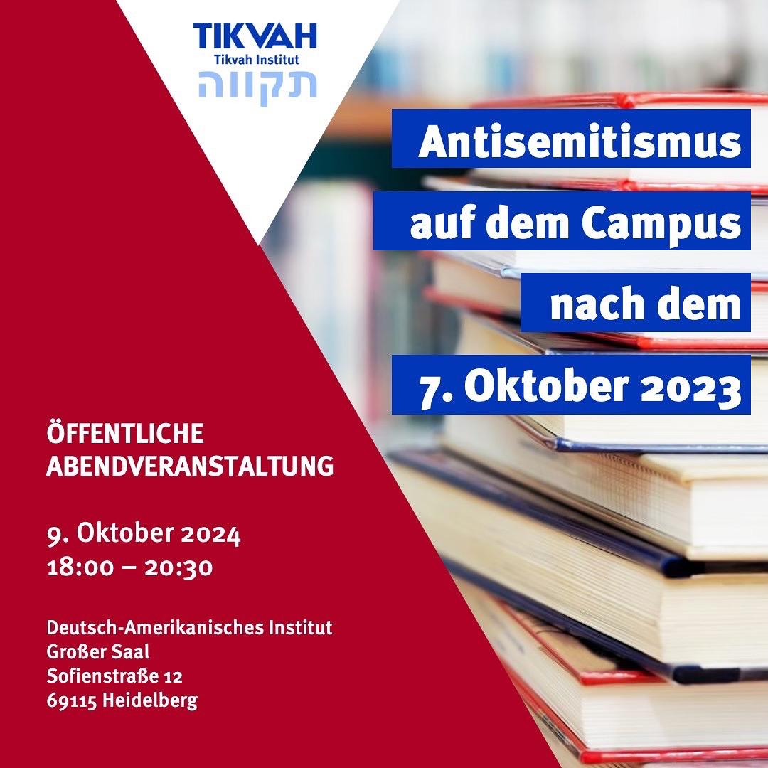 TikvahInstitut's tweet photo. Wie umgehen mit Antisemitismus auf dem Campus? Dazu unsere #Veranstaltung im #DAI Heidelberg am 9.10.24 u. a. mit @andi_stahl, @RollandGabi, Gideon Ballhorn (#BJSB), David Rosenberg (Hinenu), Joseph Maran (@NJH_DACH) und @BlumeEvolution Anmeldung hier: https://t.co/Maon33cM75 https://t.co/qVODic6cTP