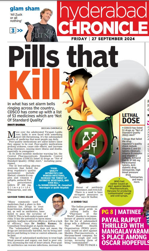 hyderabaddoctor's tweet photo. Pills that Kill
https://t.co/o23G2aO22e
An informative article prepared by @sswati19 published in @DeccanChronicle (@Hyd_Chronicle) newspaper. The article has my quotes, alongside that of other experts.

Saviour Turns Killer 
“Many commonly used medicines find a place in this dubious list. Drugs to treat hypertension, diabetes, and asthma, as well as antibiotics, have failed to pass the scrutiny of CDSCO. This is both unfortunate and risky. It has the potential to harm many patients, leading to adverse effects as well as a lack of efficacy,” says Dr Sudhir Kumar, Sr. Consultant Neurologist at Apollo Hospitals.

“The use of substandard medicines to treat high blood pressure and sugars can lead to poor control, increasing the risk of heart attack. Poor-quality antibiotics can worsen infections, increase the threat of antibiotic resistance, and even kill. There is a need to have stringent measures in place,” says Dr Sudhir.

Experts say that India’s old, flawed, and inadequate regulatory system is to blame for substandard or fake drugs. “Drug manufacturers should undertake frequent inspections of their manufacturing processes and facilities. We should take exemplary punitive actions, such as hefty fines and closure of manufacturing units if we find irregularities or standards not met. We urgently need these measures to protect the health of millions of citizens who could potentially suffer from the consumption of substandard and spurious medicines,” says Dr Sudhir. 
Prescribe Safe 
There is nothing wrong with the medicines, says Dr Sudhir. “Patients should receive prescriptions for these medications when appropriate. For example, a person with hypertension will need BP-lowering drugs, and a person with diabetes will require anti-diabetic medicines. These medicines are manufactured by pharmaceutical companies,” says Dr Sudhir adding, “The alert reveals that spurious or low-quality brands, comprising only a few batches from 1-2 pharmaceutical companies, exist. After reviewing these alerts, doctors can safely avoid these specific brands and instead prescribe safe and high-quality medicines manufactured by other pharmaceutical companies.”

https://t.co/o23G2aO22e