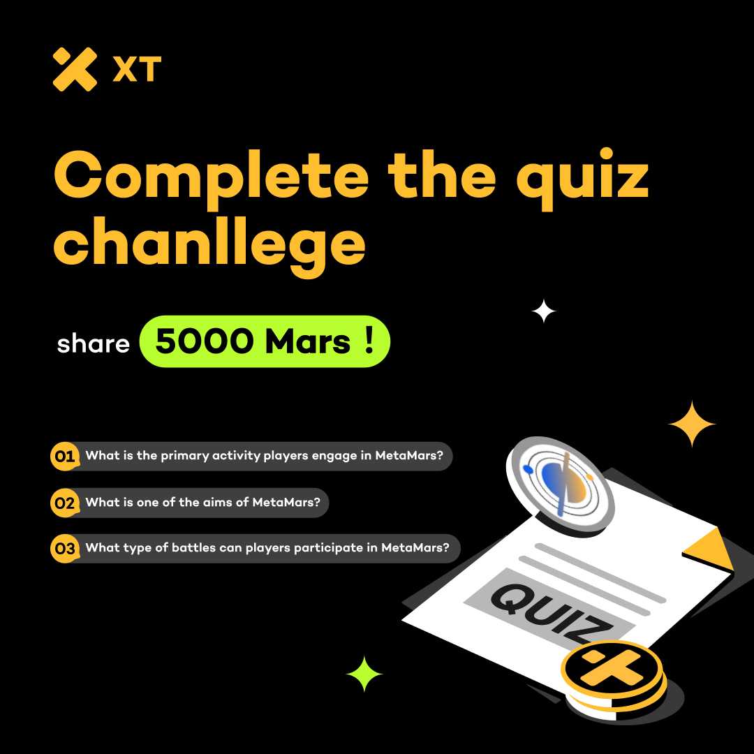 🤩 Ace the XT &amp; #MARS quiz giveaway to share 5,000 $MARS!

✅ Follow us &amp; <a href="/XTExchangecn/">XT中文频道</a> &amp; <a href="/MetaMars_global/">MetaMars</a>
✅ Like &amp; RT with hashtags #XT $MARS &amp; Tag 2 friends
✅ Join t.me/XTsupport_EN
✅ Leave your answers and XT UID

💰 Prizes: 100 winners
🗓️ Draw time: Oct 4