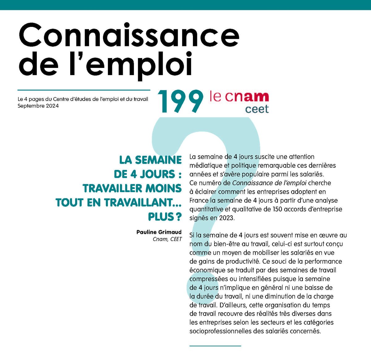 🔴 Vient de paraître 

Le n° 199 de Connaissance de l'emploi intitulé "La semaine de 4 jours : travailler moins tout en travaillant... plus ?" par Pauline Grimaud 

🔗ceet.cnam.fr/publications/c…