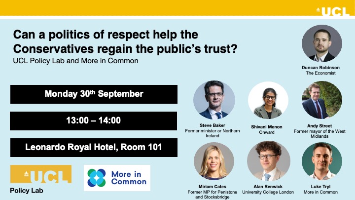 Join us on Monday at #ConservativeConference2024 for ‘Can a politics of respect help the Conservatives regain the public’s trust?’ in partnership with <a href="/Moreincommon_/">More in Common</a>.

With <a href="/duncanrobinson/">Duncan Robinson</a> <a href="/SteveBakerFRSA/">Rt Hon Steve Baker FRSA 🗽</a> <a href="/andy4wm/">Andy Street</a> <a href="/miriam_cates/">Miriam Cates</a> <a href="/alanjrenwick/">Alan Renwick</a>  and <a href="/LukeTryl/">Luke Tryl</a>.