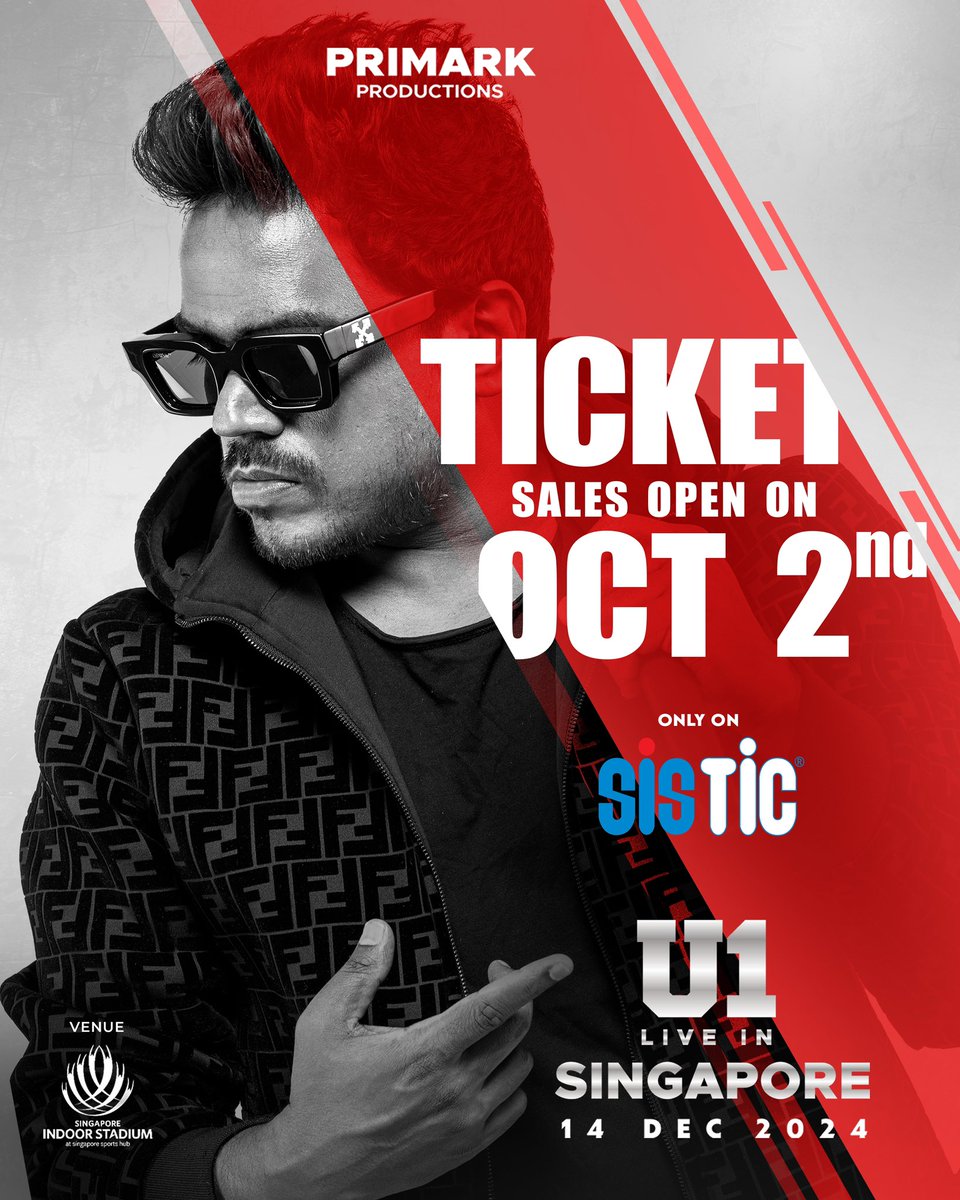 PrimarkProd's tweet photo. Early Bird Ticket Sales Open on Oct 2 - 10 AM

U1 Live In Singapore!

🗓️14th December 2024
📍 Singapore Indoor Stadium

@thisisysr @lingasamy21 @poomerfashions
@Sudarmani_off @insideSISTIC

#PrimarkYuvanLiveInConcert #YuvanLiveInConcert #YuvanLiveInConcertSingapore https://t.co/R9ua9XXaCX