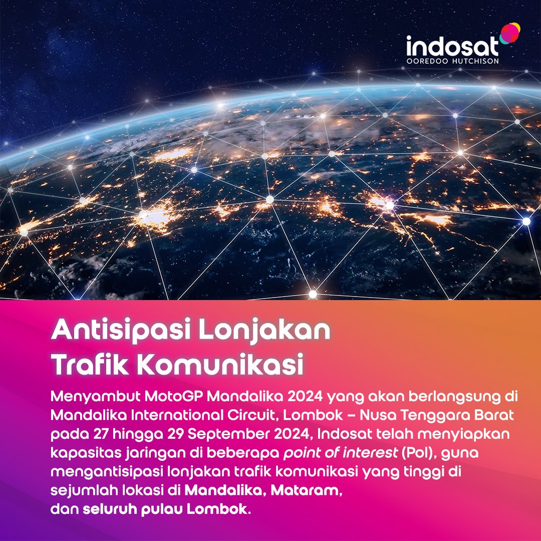 Indosat Ooredoo Hutchison terus menunjukkan konsistensinya mendukung penyelenggaraan ajang olahraga otomotif tingkat dunia, MotoGP Mandalika 2024 dengan menyiapkan kapasitas jaringan di beberapa point of interest juga memastikan ketersediaan ragam produk dan layanan unggulan bagi