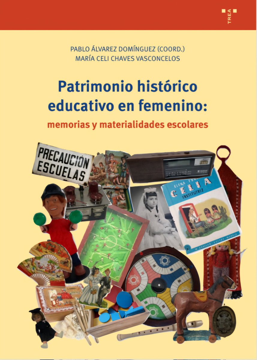 Ya puedes descargarte gratis el libro PATRIMONIO HISTÓRICO EDUCATIVO EN FEMENINO: MEMORIAS Y MATERIALIDADES ESCOLARES, editado por TREA, y que he tenido el placer de coordinar:  idus.us.es/handle/11441/1…