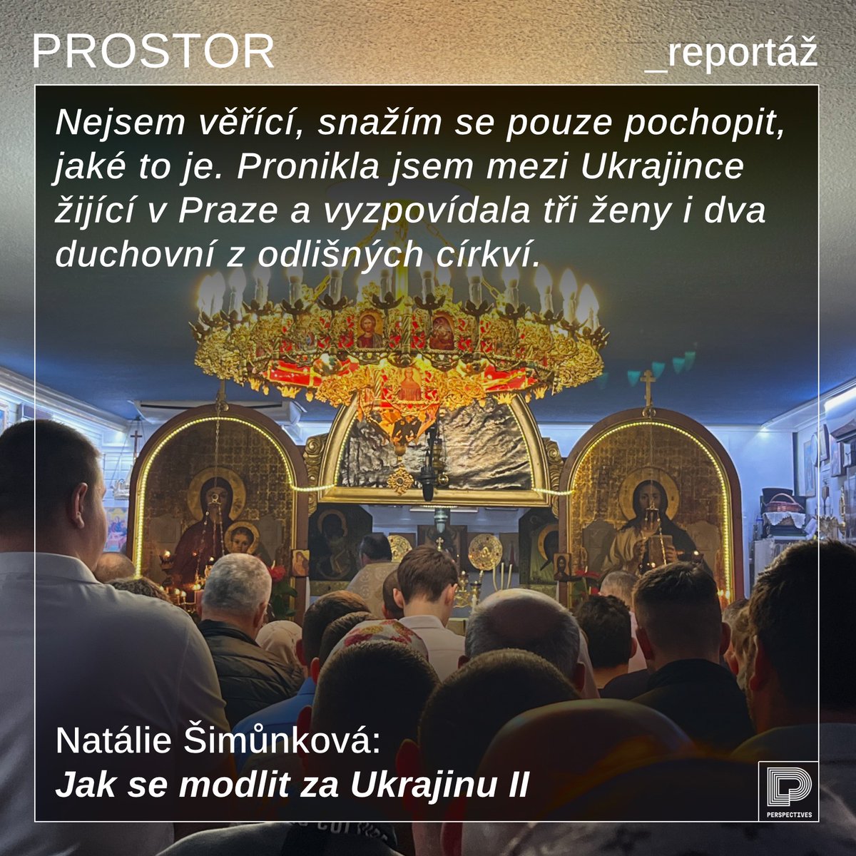 revueProstor's tweet photo. Přinášíme II. část cyklu naší junior reportérky Natálie Šimůnková. Tentokrát navštívíme bohoslužbu v kostele sv. Mikuláše v dejvickém činžáku a seznámíme se s duchovními zkušenostmi tří ukrajinských žen. 
https://t.co/fIp62FzLZu https://t.co/y6gHeyKGcV