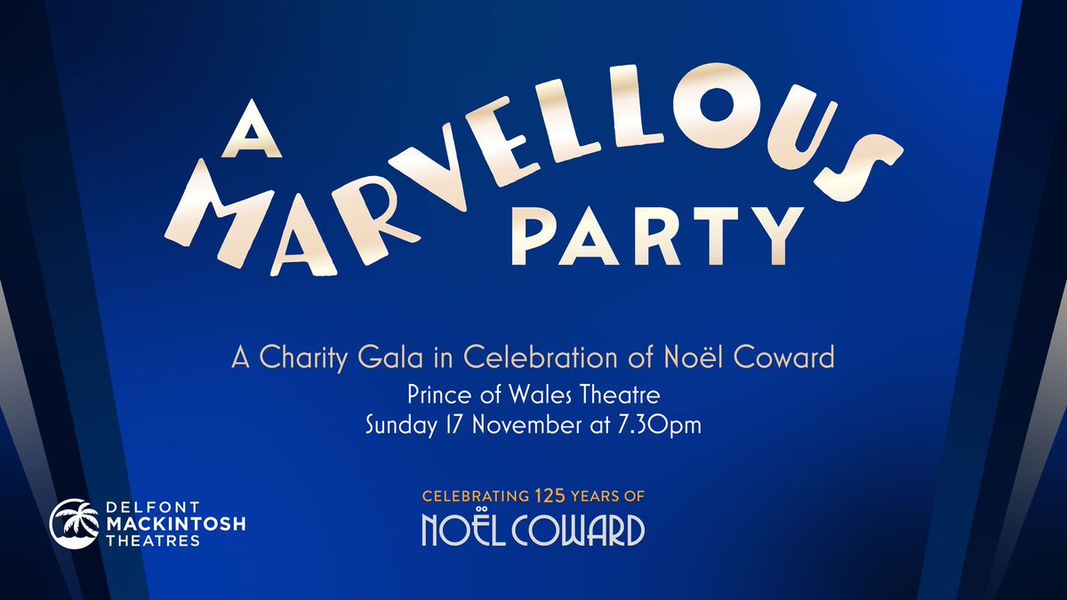 A host of stars are set to honour #SirNoelCoward in 'A Marveous Party', a celebration of Coward's life and work!

We hope you will join us for a charity gala performance on Sunday 17 November

Book now: delfontmackintosh.co.uk