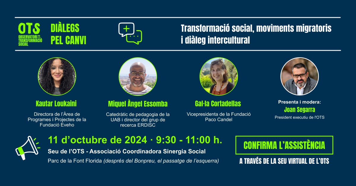 OTS | Observatori per a la Transformació Social (@ots_org) on Twitter photo 11 OCT: Debat "Transformació social, moviments migratoris i diàleg intercultural" amb:
-Kautar Loukaini, de <a href="/fundacioeveho/">Fundació Eveho</a>
-<a href="/miquelessomba/">Miquel Angel Essomba</a>, catedràtic a <a href="/UABBarcelona/">Universitat Autònoma de Barcelona</a>
-<a href="/Gal_laCB/">Gal·la Cortadellas</a>, de <a href="/FundacioCandel/">Fundació Paco Candel</a>
📅 9:30 - 11:00 h, presencial i online
Reserva plaça: t.ly/qf1ZI 11 OCT: Debat "Transformació social, moviments migratoris i diàleg intercultural" amb:
-Kautar Loukaini, de <a href="/fundacioeveho/">Fundació Eveho</a>
-<a href="/miquelessomba/">Miquel Angel Essomba</a>, catedràtic a <a href="/UABBarcelona/">Universitat Autònoma de Barcelona</a>
-<a href="/Gal_laCB/">Gal·la Cortadellas</a>, de <a href="/FundacioCandel/">Fundació Paco Candel</a>
📅 9:30 - 11:00 h, presencial i online
Reserva plaça: t.ly/qf1ZI