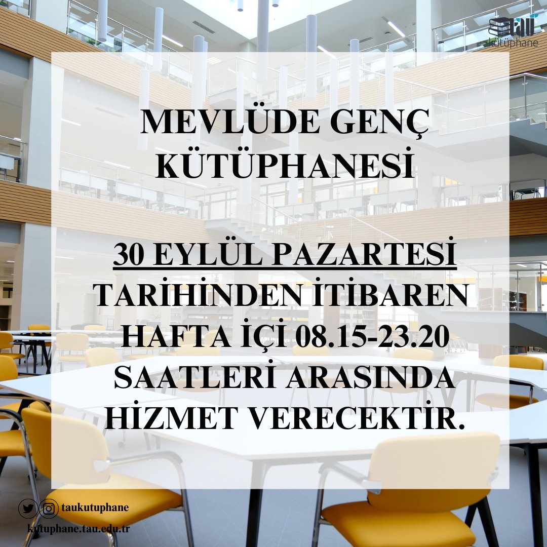Mevlüde Genç Kütüphanesi 
30 Eylül Pazartesi tarihinden itibaren hafta içi 8.15 - 23.20 saatleri arasında hizmet verecektir.