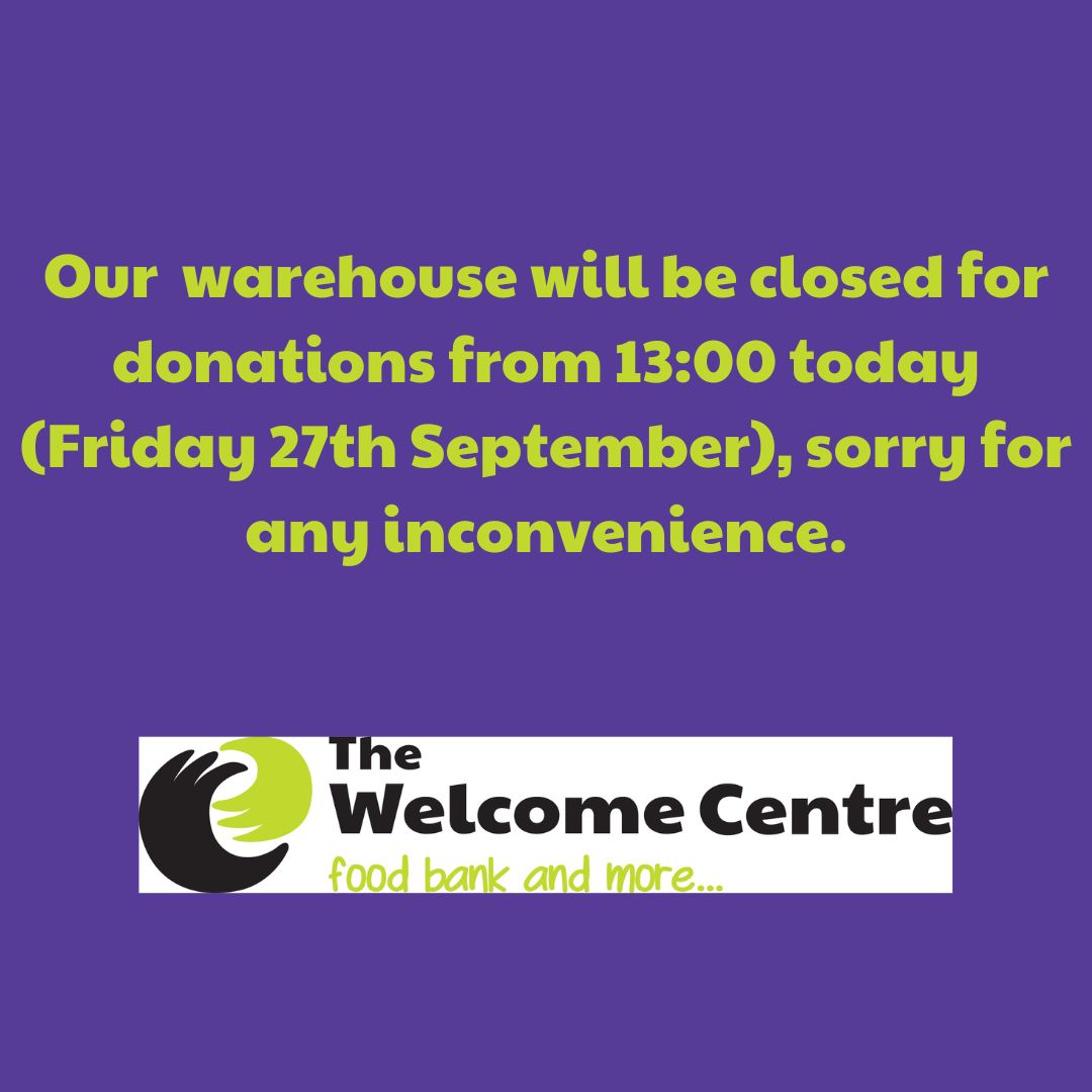 Our  warehouse will be closed for donations from 13:00 today (Friday 27th September).
Sorry for any inconvenience. 
#WarehouseDonations #LocalCharity
