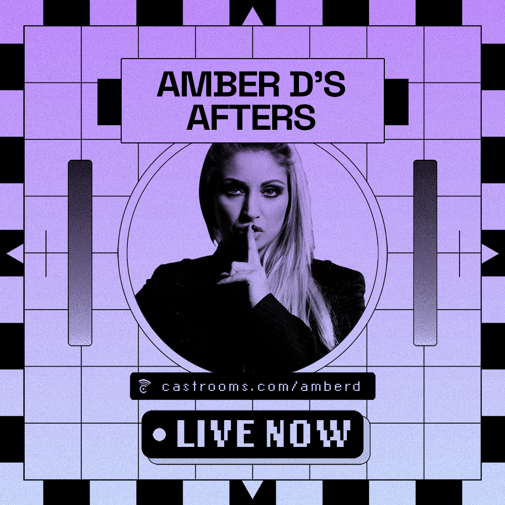 LIVE NOW! Amber D's Afters - tune in from 7pm at castrooms.com/amberd

Connect face-to-face with Amber, dance and have an absolute blast together, all while listening to her spinning some killer tunes.