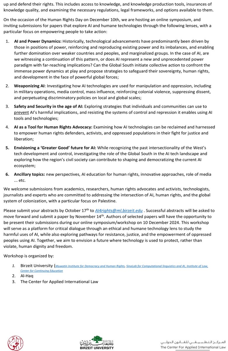 🚨 Call for Submissions
Online symposium: "Safeguarding Humanity: Protecting Rights in the Age of AI"
Is there a Future for Human Rights after Gaza?
🗓️ Human Rights Day - Dec 10, 2024
Submit abstracts by Oct 17!
Details: birzeit.edu/en/announcemen…
#AI #HumanRights #CallForPapers