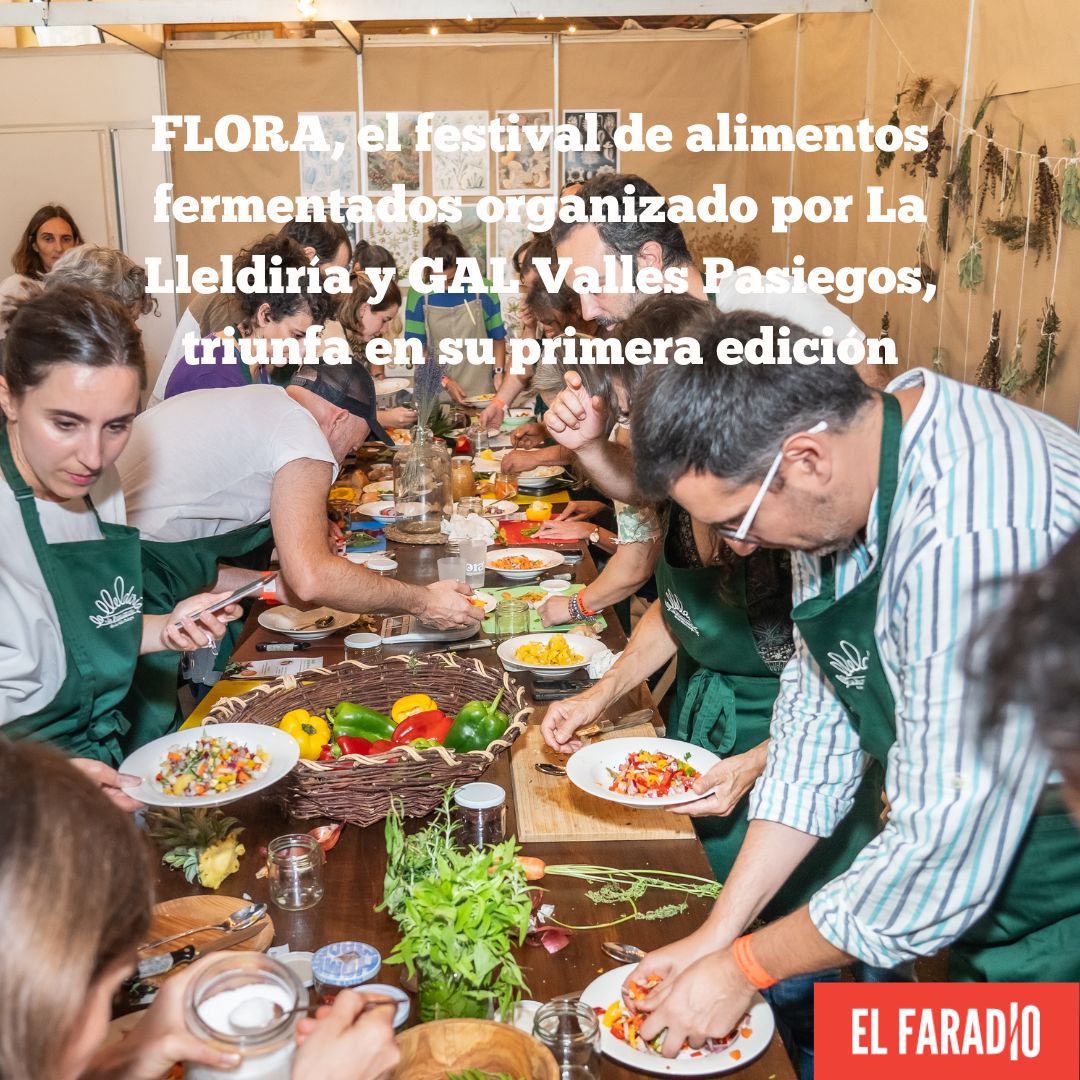 FLORA, el festival de alimentos fermentados organizado por  <a href="/LaLleldiria/">La Lleldiría</a> y GAL Valles Pasiegos, triunfa en su primera edición
elfaradio.com/2024/09/27/flo…
#Flora #SectorAgroalimetario #Cantabria #Cayón