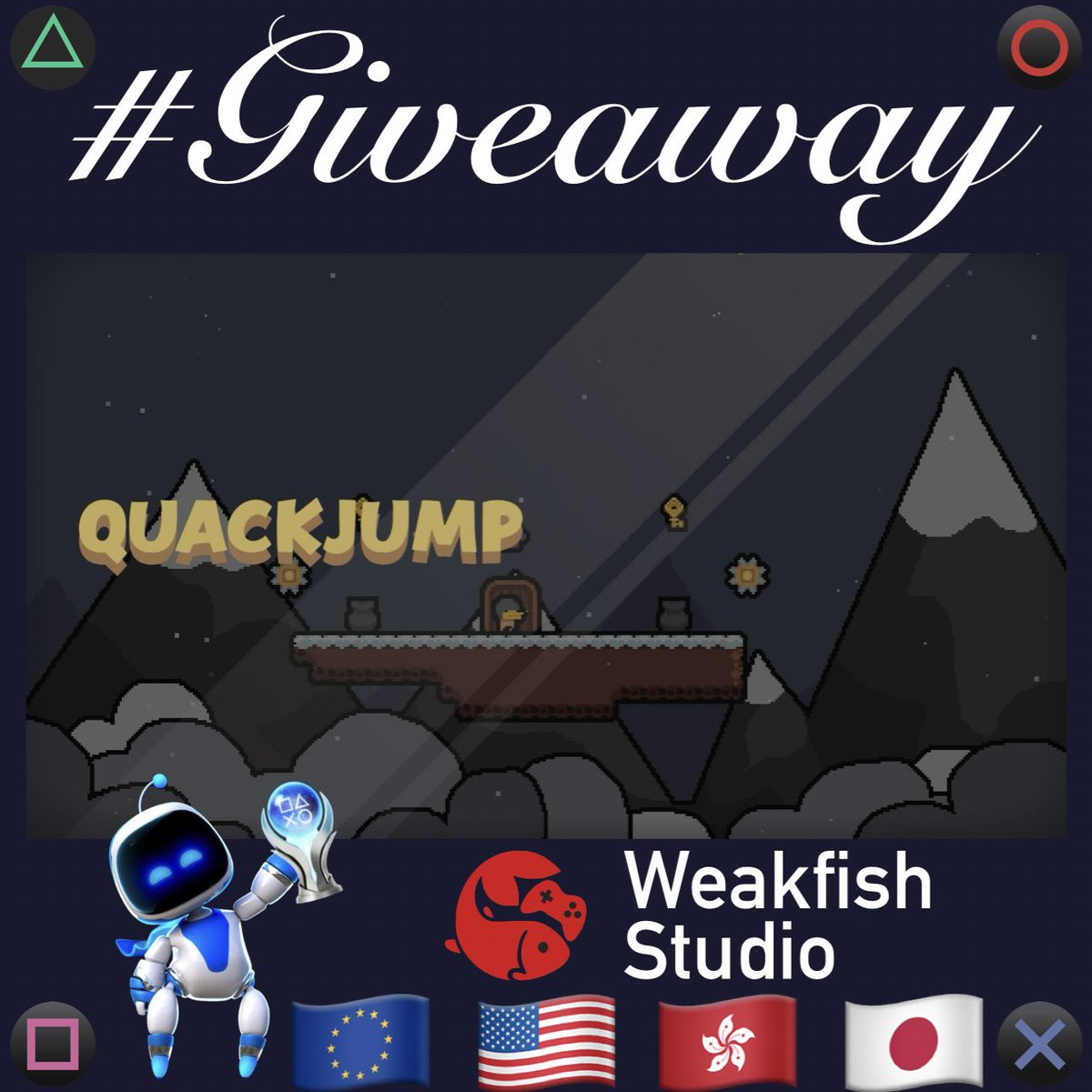 #Giveaway 

Quack Jump

I have 7x #PSN codes 
2x PS5 EU 🇪🇺
1x #PS4 1x #PS5 NA 🇺🇸
1x PS5 AS🇭🇰
1x PS4 1x PS5 JP🇯🇵

To win:
☑️ Repost 🔄
☑️ Follow ⬇️⬇️
👤<a href="/PSN_Robert2567/">Robert2567</a>
👤<a href="/WeakfishStudio/">Weakfish Studio Publishing</a> 
✍️comment Region Platform

Winners announced in 48 hours

Good Luck to all

#GiveawayAlert