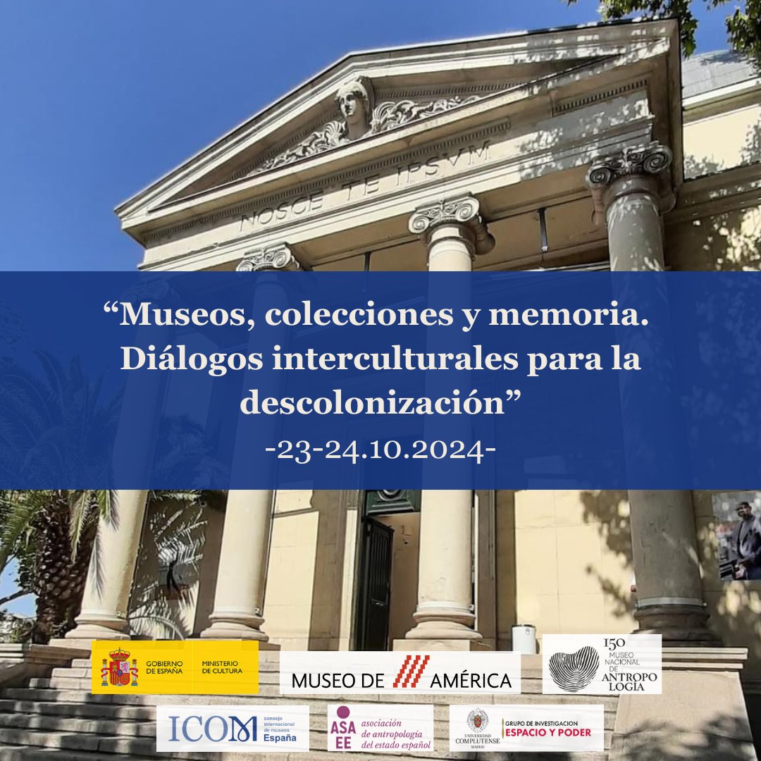 ICOMEsp (@icomesp) on Twitter photo 🏛Seminario: “𝗠𝘂𝘀𝗲𝗼𝘀, 𝗰𝗼𝗹𝗲𝗰𝗰𝗶𝗼𝗻𝗲𝘀 𝘆 𝗺𝗲𝗺𝗼𝗿𝗶𝗮𝘀. 𝗗𝗶𝗮́𝗹𝗼𝗴𝗼𝘀 𝗶𝗻𝘁𝗲𝗿𝗰𝘂𝗹𝘁𝘂𝗿𝗮𝗹𝗲𝘀 𝗽𝗮𝗿𝗮 𝗹𝗮 𝗱𝗲𝘀𝗰𝗼𝗹𝗼𝗻𝗶𝘇𝗮𝗰𝗶𝗼́𝗻”
📅23 y 24 de octubre, 2024
📍<a href="/MNdAntropologia/">Museo Nacional de Antropología</a> y <a href="/MuseoDeAmerica/">Museo de América</a> Madrid
ℹ️ Inscríbete: bit.ly/47HKnEQ 🏛Seminario: “𝗠𝘂𝘀𝗲𝗼𝘀, 𝗰𝗼𝗹𝗲𝗰𝗰𝗶𝗼𝗻𝗲𝘀 𝘆 𝗺𝗲𝗺𝗼𝗿𝗶𝗮𝘀. 𝗗𝗶𝗮́𝗹𝗼𝗴𝗼𝘀 𝗶𝗻𝘁𝗲𝗿𝗰𝘂𝗹𝘁𝘂𝗿𝗮𝗹𝗲𝘀 𝗽𝗮𝗿𝗮 𝗹𝗮 𝗱𝗲𝘀𝗰𝗼𝗹𝗼𝗻𝗶𝘇𝗮𝗰𝗶𝗼́𝗻”
📅23 y 24 de octubre, 2024
📍<a href="/MNdAntropologia/">Museo Nacional de Antropología</a> y <a href="/MuseoDeAmerica/">Museo de América</a> Madrid
ℹ️ Inscríbete: bit.ly/47HKnEQ