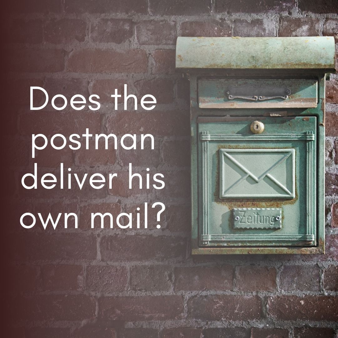 Does the postman deliver his own mail?!

#thingstothinkabout #question #pondering #iwonder