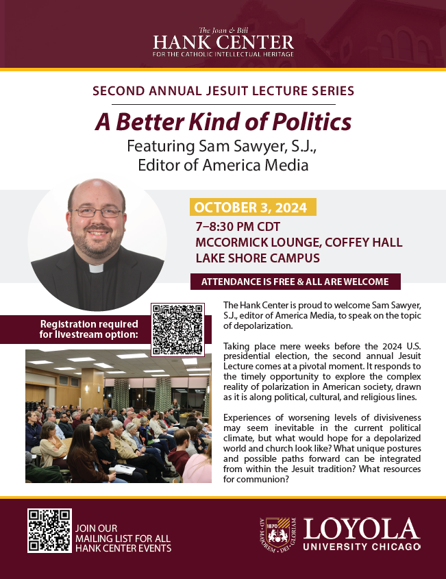 Sam Sawyer, SJ of <a href="/americamag/">America Magazine</a> will be <a href="/LoyolaChicago/">Loyola University Chicago</a> on 10/3 for his lecture "A Better Kind of Politics." Coming just before the presidential election, this talk will explore the complex reality of polarization in American society, drawn as it is along political &amp; religious lines