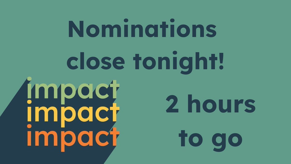 #WeAreImpact2024 nominations close tonight!

2 hours until nominations close and we get ready for judging!

💚💛🧡

buff.ly/3zk2Afb