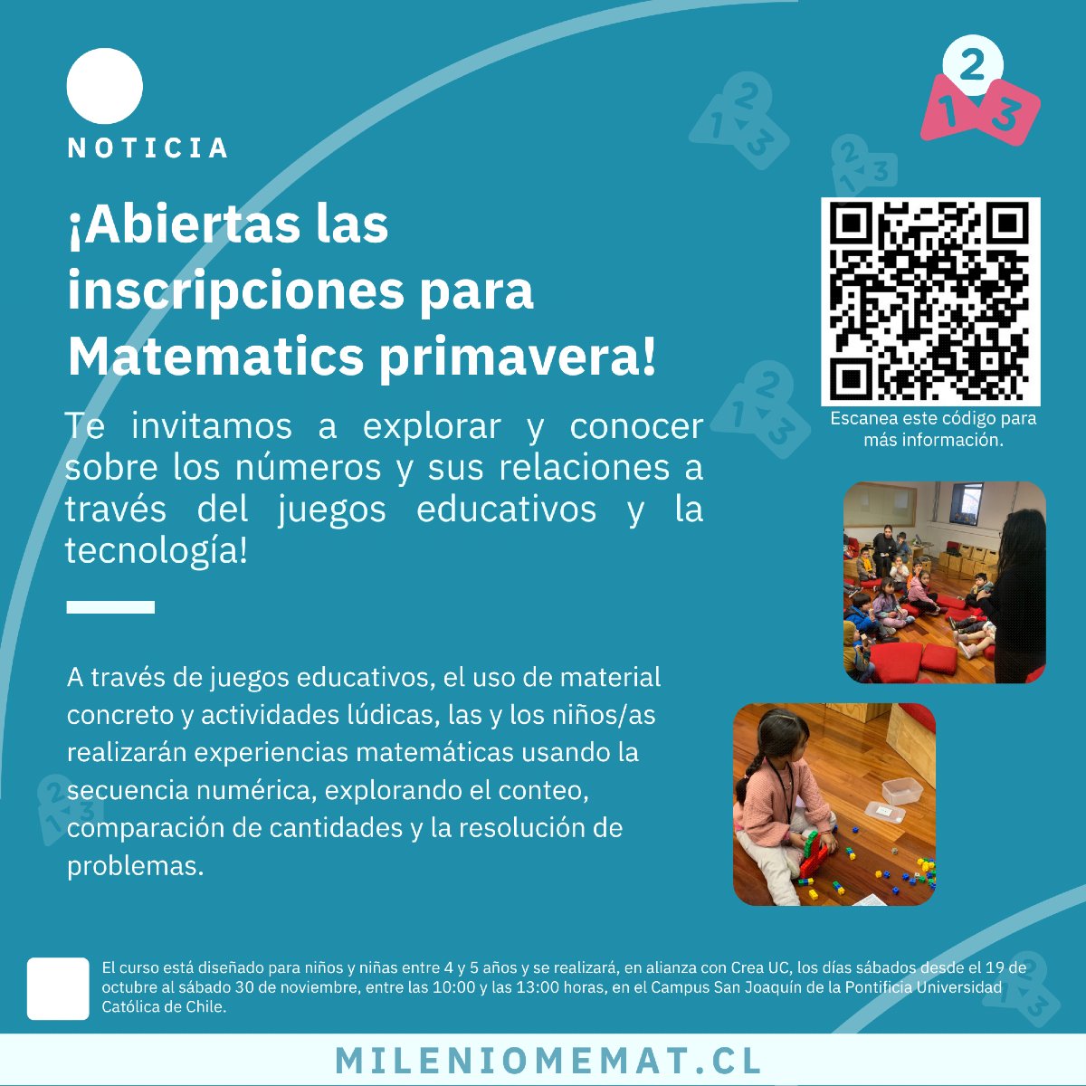 ¡Te invitamos a vivir la experiencia Matematics! 🧮

En Matematics, invitamos a niños y niñas a explorar y conocer sobre los números y sus relaciones con la cotidianeidad, a través del juegos educativos que usan la tecnología. 
El link de inscripción está en nuestra bio. 👌
