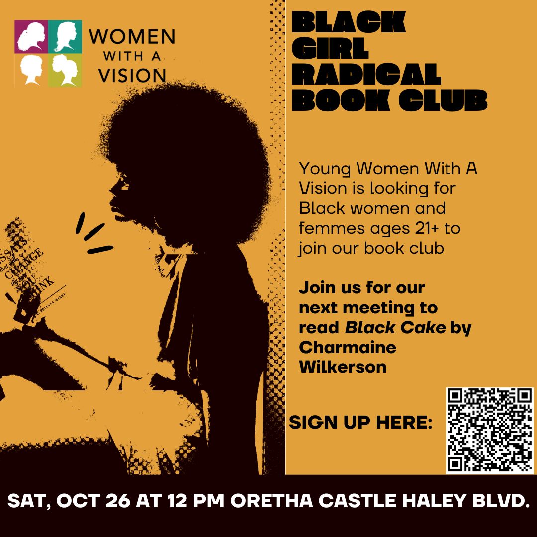 Join Young Women With A Vision's Black Girl Radical Book Club!

BGRBC is a space for &amp; by young Black women, femmes, and gender non-conforming folks. It's a space where we practice liberation! 

Sign up today at docs.google.com/.../1FAIpQLScr…