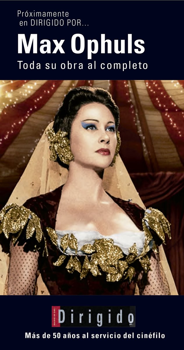 Y, ya que estamos, avanzamos un magnífico contenido de nuestro número de noviembre: un dossier Max Ophuls.