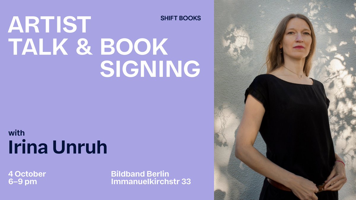 SHIFT BOOKS (@shift_books) on Twitter photo Check out "ARTIST TALK & BOOKSIGNING – Photographer Irina Unruh @ Bildband Berlin" eventbrite.de/e/artist-talk-… <a href="/Eventbrite/">Eventbrite</a> Check out "ARTIST TALK & BOOKSIGNING – Photographer Irina Unruh @ Bildband Berlin" eventbrite.de/e/artist-talk-… <a href="/Eventbrite/">Eventbrite</a>
