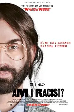 WallStreetMav's tweet photo. I would highly recommend you see the movie “Am I a Racist?” by @MattWalshBlog 

It is hilarious!   It exposes the absurdities of the DEI and anti-racist industry. 

Have you gone to see it yet? What did you think? https://t.co/4eLMSn8iXk