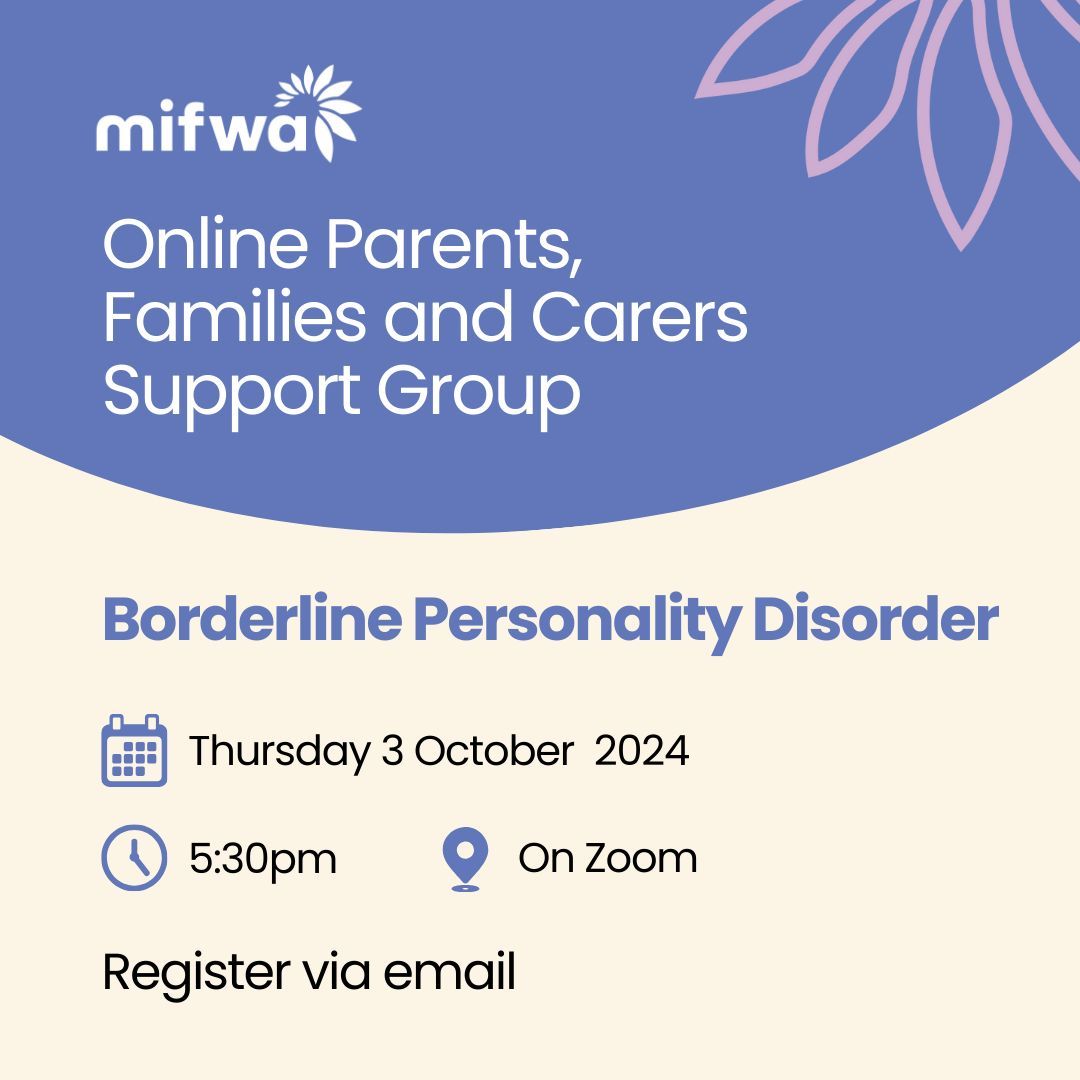 MIFWAorg's tweet photo. Our next online session for parents, families and carers is on Thu 3 Oct. Topic: Borderline Personality Disorder, 5.30pm, On Zoom. Sessions are NOT recorded. https://t.co/JTuqaDcb16 
#bpdawareness #mentalhealth #teenagementalhealth #youthmentalhealth #parentsupport #carersupport https://t.co/OWthX5ul1U