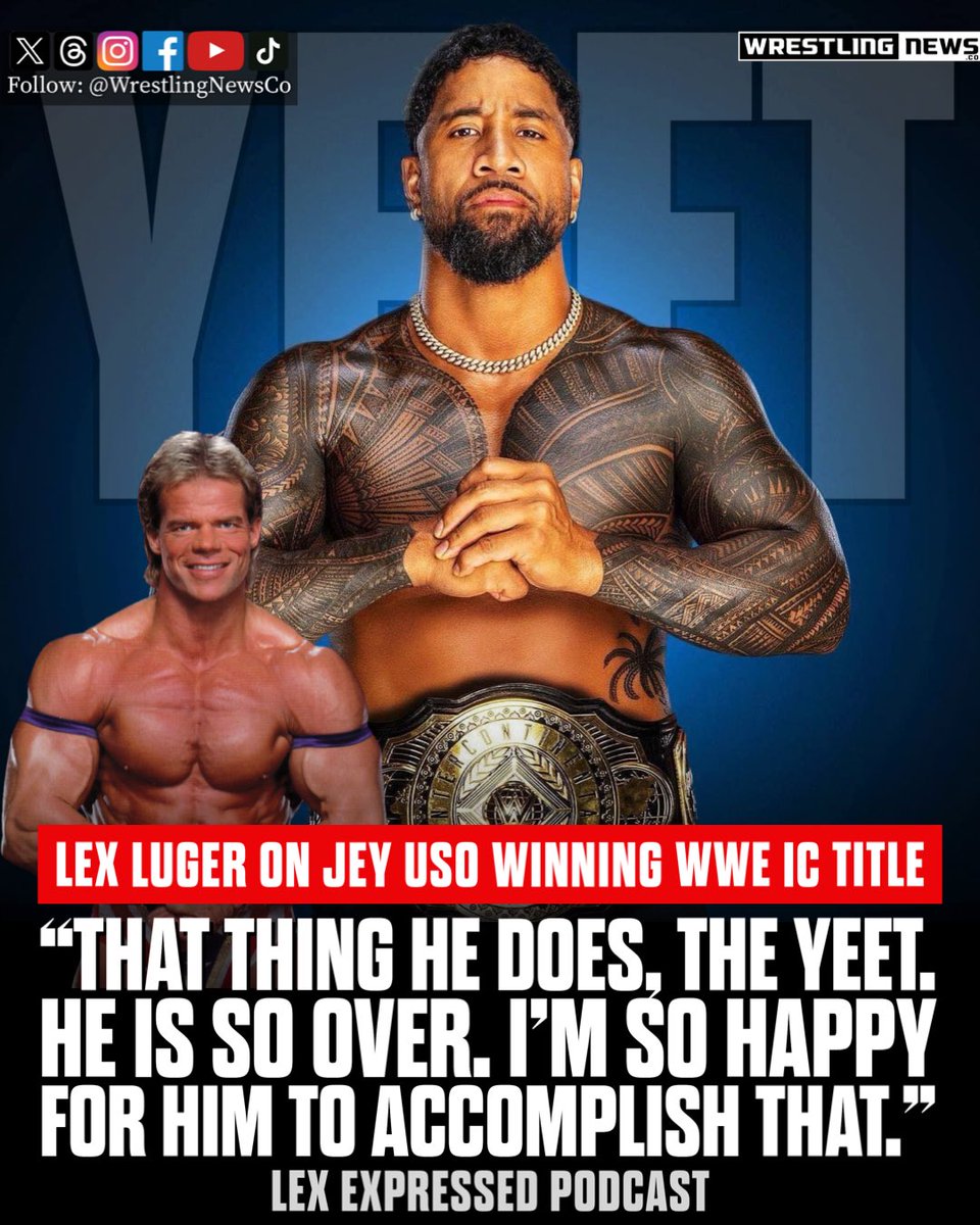 Lex Luger is a fan of Jey Uso.