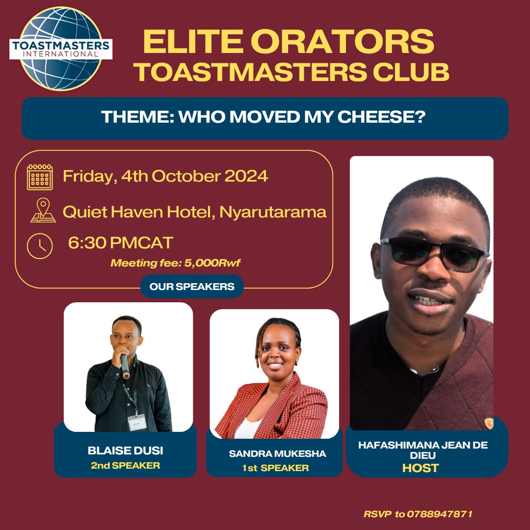 EliteOrators's tweet photo. ✨Join us for an Inspiring Evening!✨  
Ready to explore change , and success? Don’t miss out on #EliteOrators club as we dive into the theme "Who Moved My Cheese?🧀"
📅 4th Oct, 6:30 PM
📍 Quiet Haven Hotel, Nyarutarama
💸 Fee: 5,000Rwf
RSVP: 0788947871 #Toastmasters #Leadership https://t.co/v2XonZbqiX