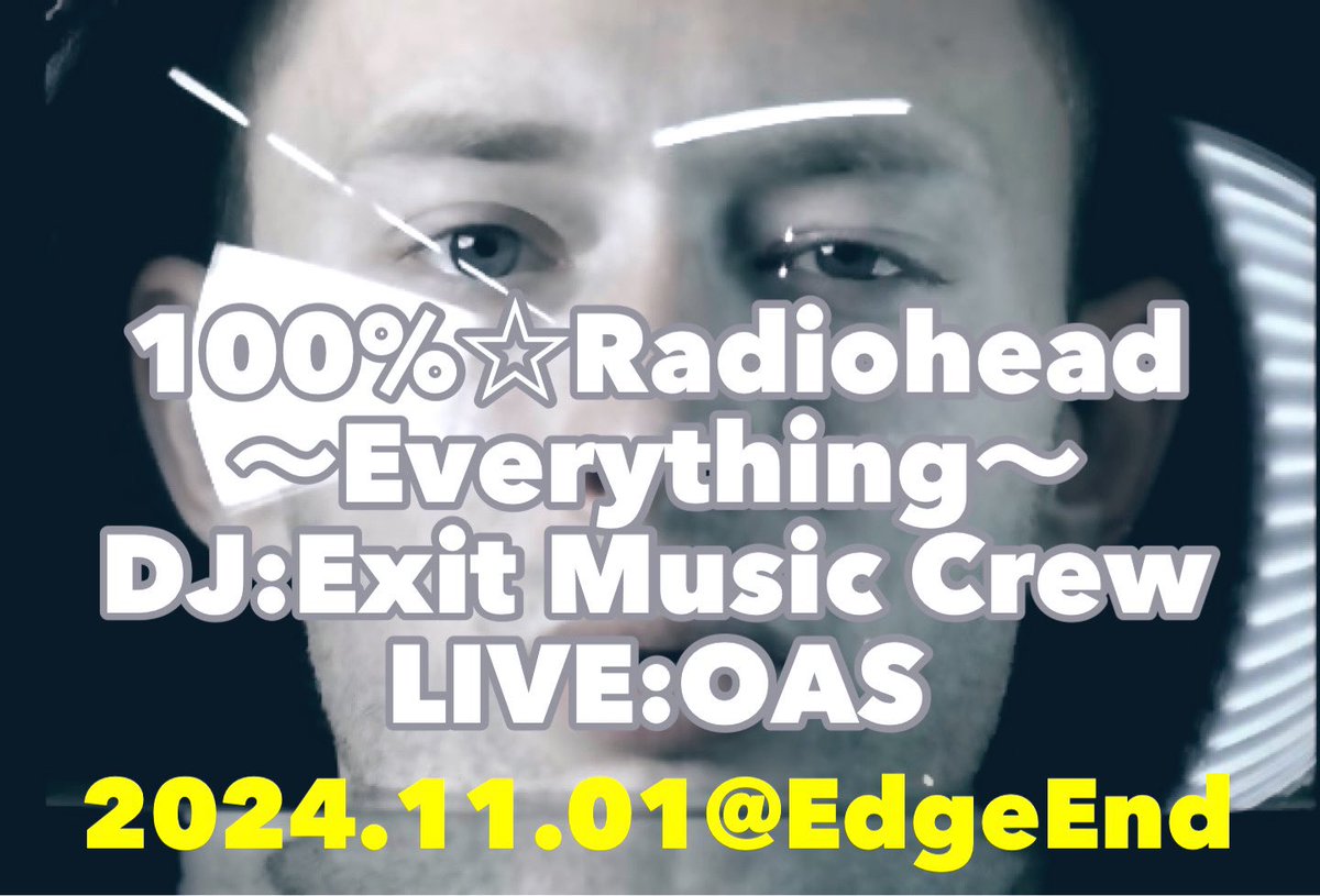 R_Night_Crew's tweet photo. Radiohead Night presents
【Everything】
2024.11.29(fri)
18:00 @ Chat Noir (yokohama)
Live: OAS/ Annie Mac(from N.Y)
DJ: Hide(Exit Music) / 電柱茂美
https://t.co/kTnYaKgO5r

⚫︎11/1
100%⭐︎Radiohead
ACset @edgeend_info 

⚫︎11/8
Radiobead Cover Event
ACset @shibasakimod https://t.co/Nmn78kBJUu