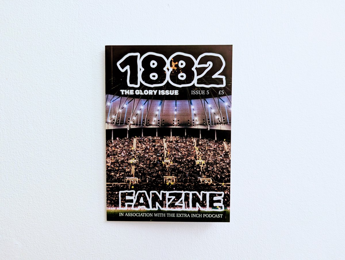 1882 Fanzine (THFC) (@1882fanzine) on Twitter photo New issue!
1882 Fanzine #5
In association with <a href="/TheExtraInch/">The Extra Inch (Spurs Podcast)</a>
The Glory Issue.
w/ articles by <a href="/BardiTEI/">Bardi</a> <a href="/DJFitch/">Dan Fitch</a> <a href="/JamesCHarris97/">James Harris</a> <a href="/Sam_Moore1994/">Sam Moore</a> <a href="/cgstefko/">Caroline Stefko</a> + <a href="/DameJulieWelch/">Julie Welch</a>.
Grab your copy - 1882fanzine.com New issue!
1882 Fanzine #5
In association with <a href="/TheExtraInch/">The Extra Inch (Spurs Podcast)</a>
The Glory Issue.
w/ articles by <a href="/BardiTEI/">Bardi</a> <a href="/DJFitch/">Dan Fitch</a> <a href="/JamesCHarris97/">James Harris</a> <a href="/Sam_Moore1994/">Sam Moore</a> <a href="/cgstefko/">Caroline Stefko</a> + <a href="/DameJulieWelch/">Julie Welch</a>.
Grab your copy - 1882fanzine.com