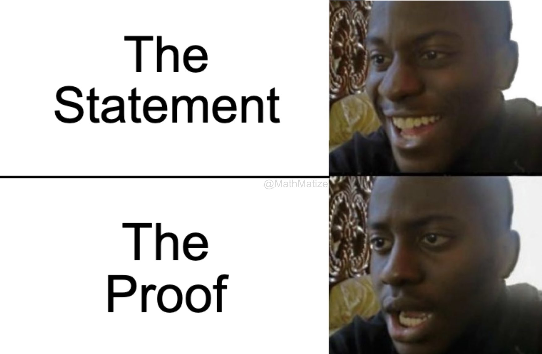 Math Proof Methods Meme Proofs Memes Memes Just Need To Proof馃槀 (papiisteez / Tw)