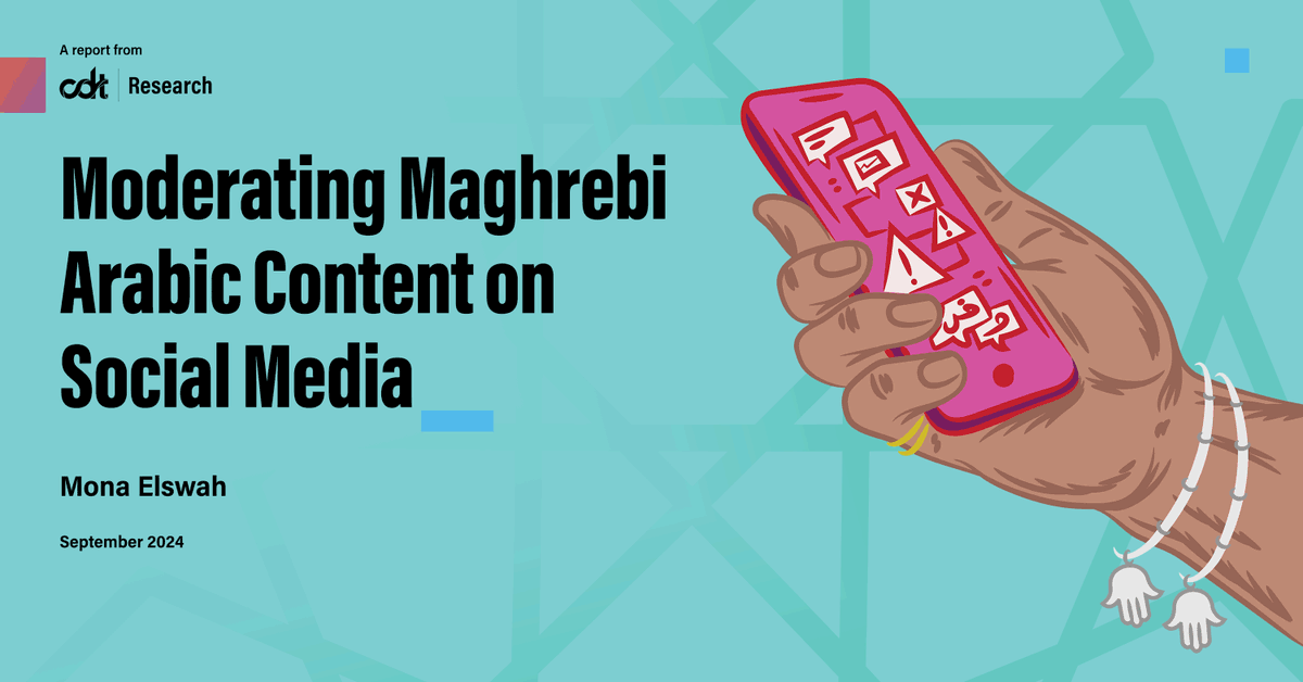 CenDemTech's tweet photo. NEW RESEARCH: CDT’s report (in partnership with @DigiCitizensOrg &amp; funded by @ISOC_Foundation), “Moderating Maghrebi Arabic Content on Social Media,” analyzes the challenges of moderating Global South languages. https://t.co/adhAvGRGq1 https://t.co/G4mpyAsNyH