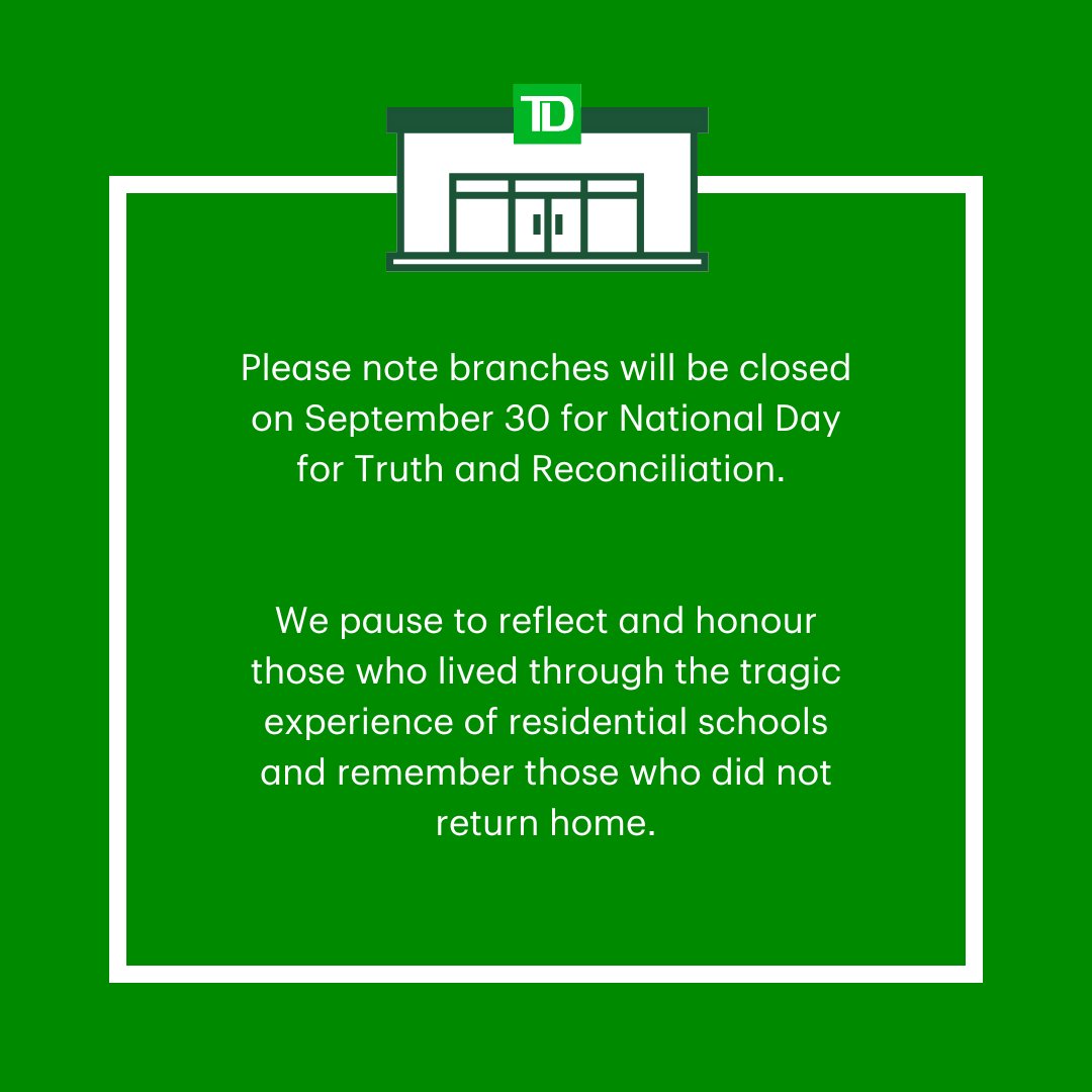 Please note branches will be closed on September 30 for National Day for Truth and Reconciliation.