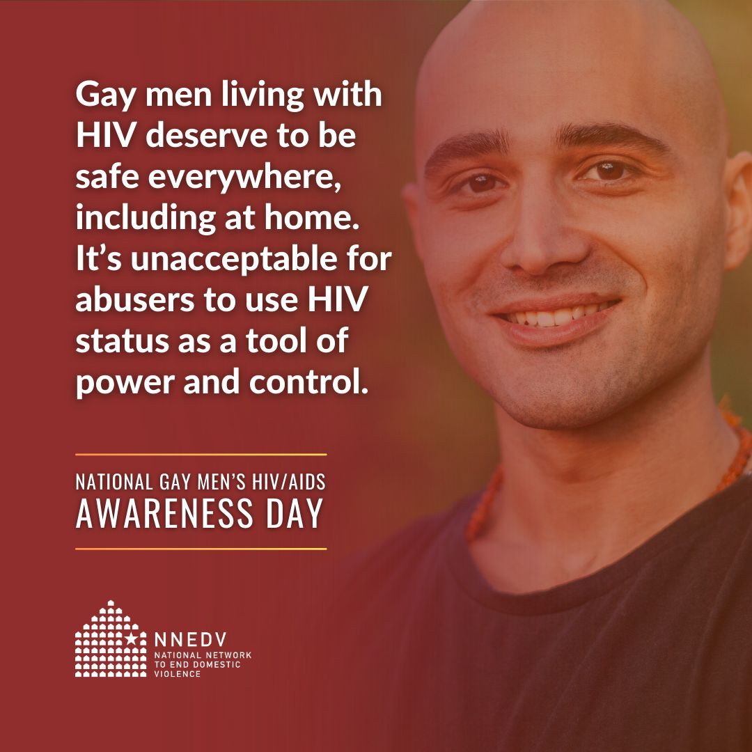nnedv's tweet photo. Today is National Gay Men's HIV/AIDS Awareness Day (#NGMHAAD). Some abusers use HIV as a tool of abuse, relying on homophobia to keep partners ashamed and alone. This isn't okay. Learn how our #PositivelySafe team works at the intersection of DV and HIV: https://t.co/fIHhvw2eq9 https://t.co/itc9XQ6G8s