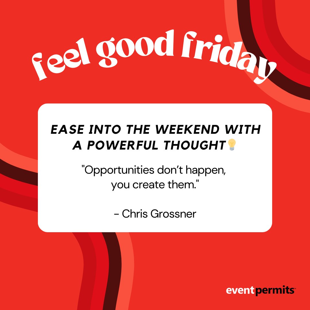 eventpermits's tweet photo. TGIF! 🎉 Kick off the weekend with a dose of positivity. 🙃 #feelgoodfriday #motivation #TGIF #quotes https://t.co/clOowJVfLF